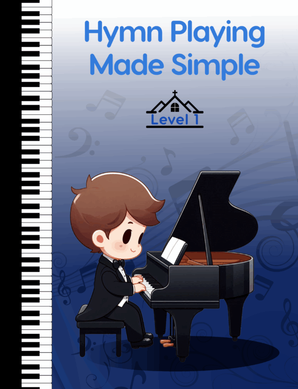 Hymn Playing Made Simple, Level 1