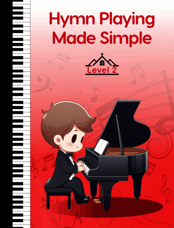 Hymn Playing Made Simple, Level 2