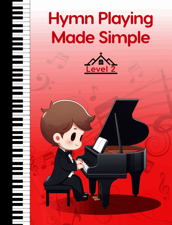 Hymn Playing Made Simple, Level 2