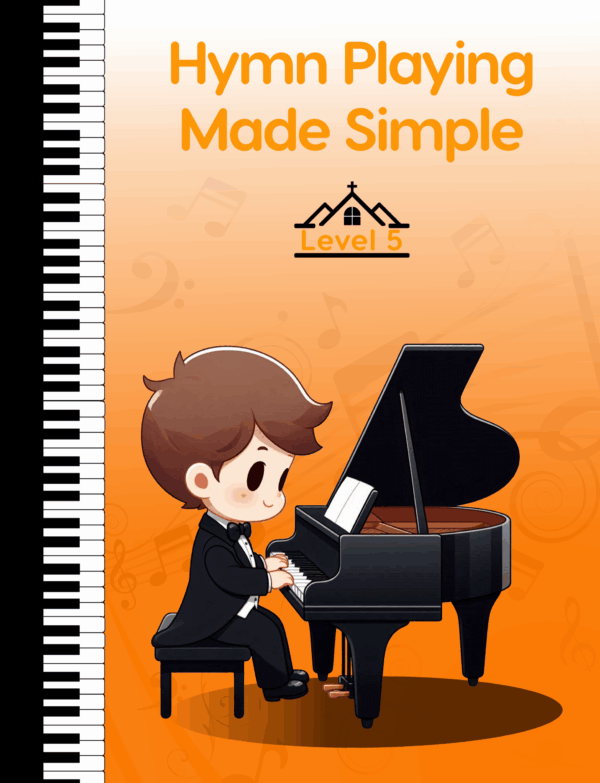 Hymn Playing Made Simple, Level 5