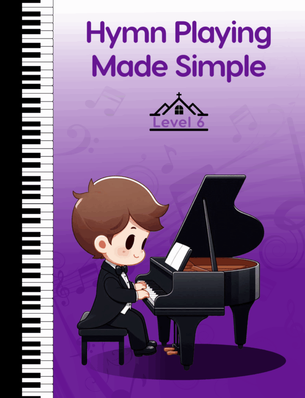 Hymn Playing Made Simple, Level 6